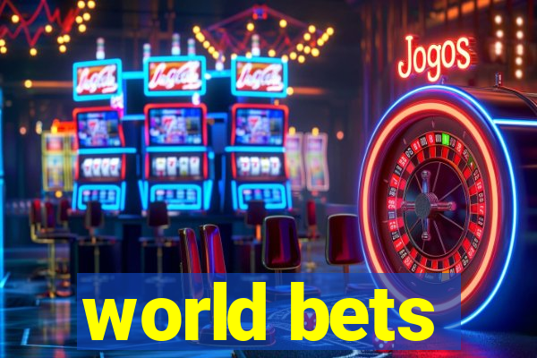 world bets